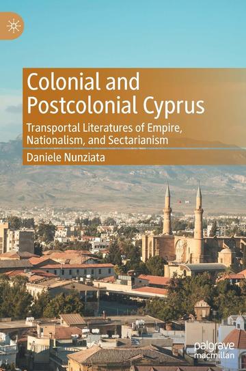 Colonial and Postcolonial Cyprus: Transportal Literatures of Empire, Nationalism and Sectarianism