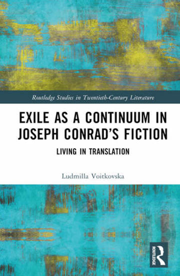 exile as a continuum in joseph conrads fiction