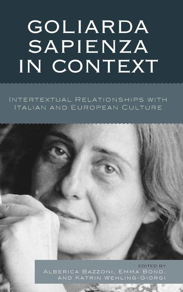 Goliarda Sapienza in Context: Intertextual Relationships with Italian and European Culture