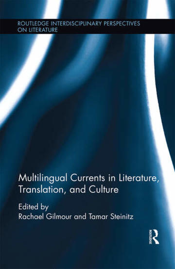 Multilingual Currents in Literature, Translation, and Culture