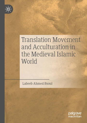 Translation Movement and Acculturation in the Medieval Islamic World