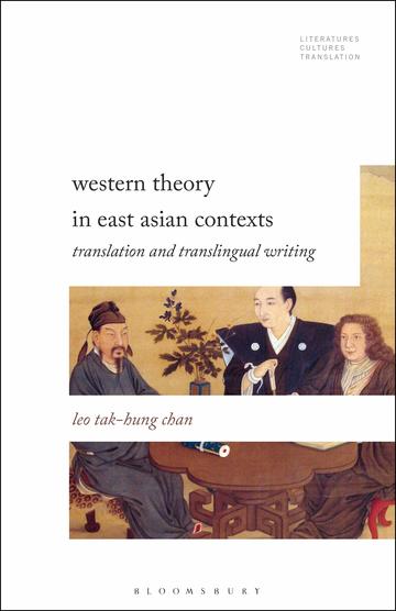 Western Theory in East Asian Contexts: Translation and Transtextual Rewriting